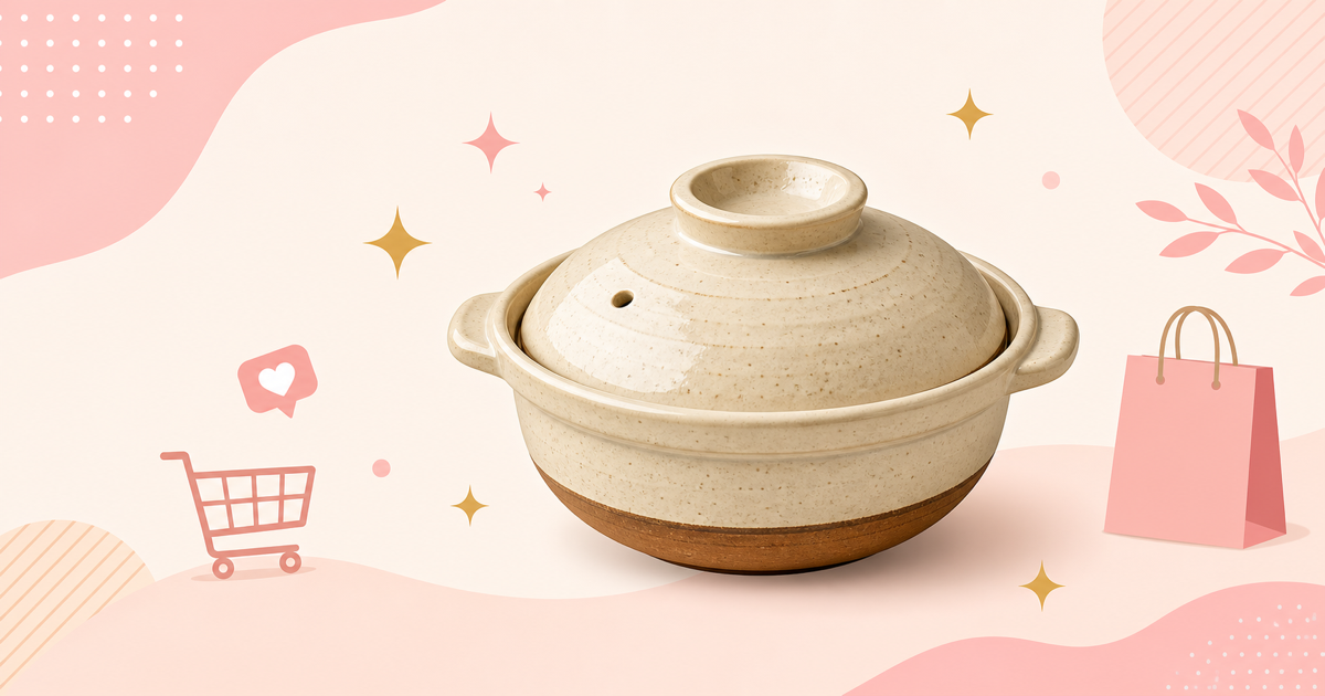 【2026年最新】土鍋選び方ガイド＆おすすめ5選｜サイズ・産地・IH対応を徹底比較